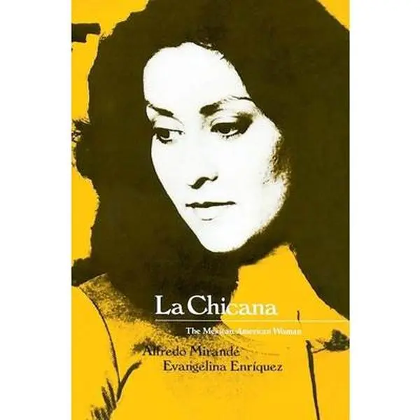 USED-La Chicana: The Mexican-American Woman by Mirandé, Alfredo (Paperback)
