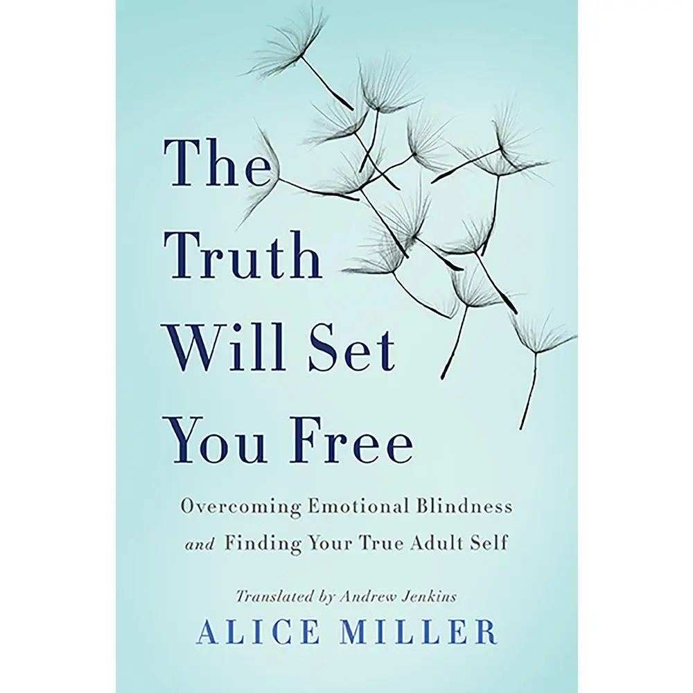 USED Book - The Truth Will Set You Free: Overcoming Emotional Blindness and Finding Your True Adult Self by Miller, Alice (Paperback) - english
