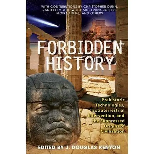 USED Book - Forbidden History: Prehistoric Technologies, Extraterrestrial Intervention, and the Suppressed Origins of Civilization by Kenyon, J Douglas (Paperback) - english