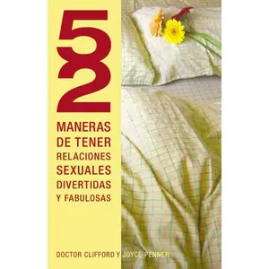 52 maneras de tener relaciones sexuales divertidas y fabulosas