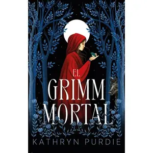 Grimm Mortal, El -- Kathryn Purdie - Paperback