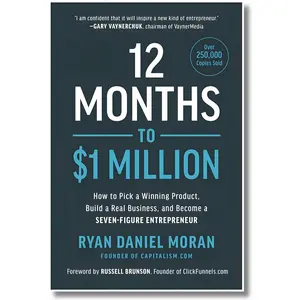 12 Months to $1M: How to Pick a Winning Product, Build a Real Business, and Become a 7-Figure Entrepreneur Book - Economics & Management Category Books