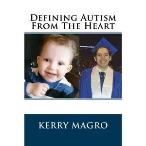 USED-Defining Autism From The Heart by Magro, Kerry (Paperback)