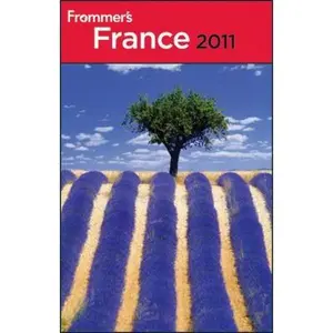 USED-Frommer's France 2011 (Frommer's Complete Guides) by Danforth Prince (Paperback)