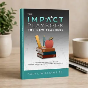 The IMPACT Playbook for New Teachers - Guide for Burnout, Classroom Confidence & Imposter Syndrome - Favorite Educational Book