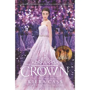 The Crown by Kiera Cass [Paperback Book]