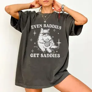 Even Baddies Get Saddies ts Shirt, Mental Health T-shirt, Funny Cat Meme Graphic Printed Tee, Unisex Anxiety Depression Comfort Shirts