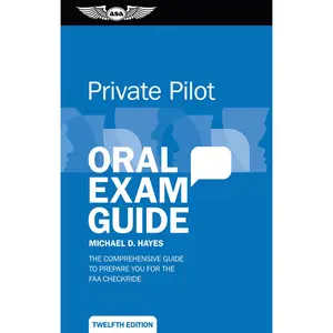 USED-Private Pilot Oral Exam Guide: The Comprehensive Guide to Prepare You for the FAA Checkride by Hayes, Michael D. (Paperback)