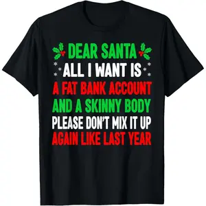 Funny Christmas Shirts For Women Men Adult Dear Santa T-Shirt Black Crewneck
