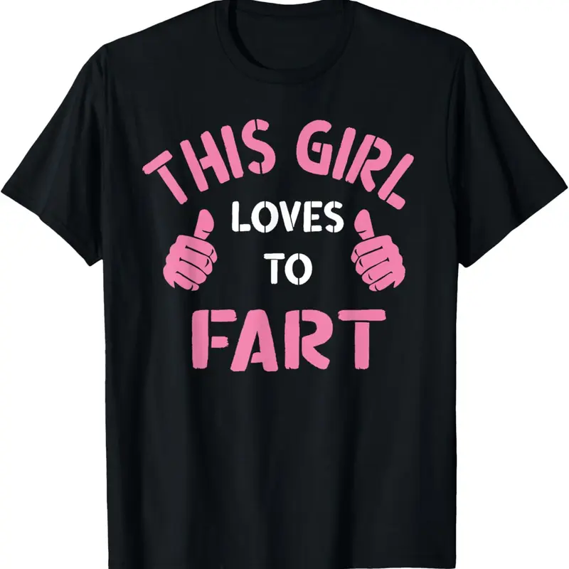 100% Cotton Vintage Funny Sarcastic Saying This Girl Loves To Fart T-Shirt
