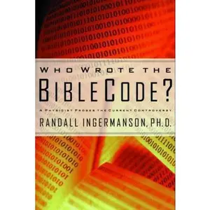 USED Book - Who Wrote the Bible Code?: A Physicist Probes the Current Controversy by Ingermanson, Randall (Paperback) - english