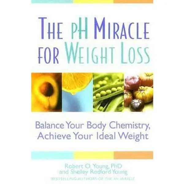 USED Book - The pH Miracle for Weight Loss: Balance Your Body Chemistry, Achieve Your Ideal Weight by Robert O. Young (Hardcover) - english