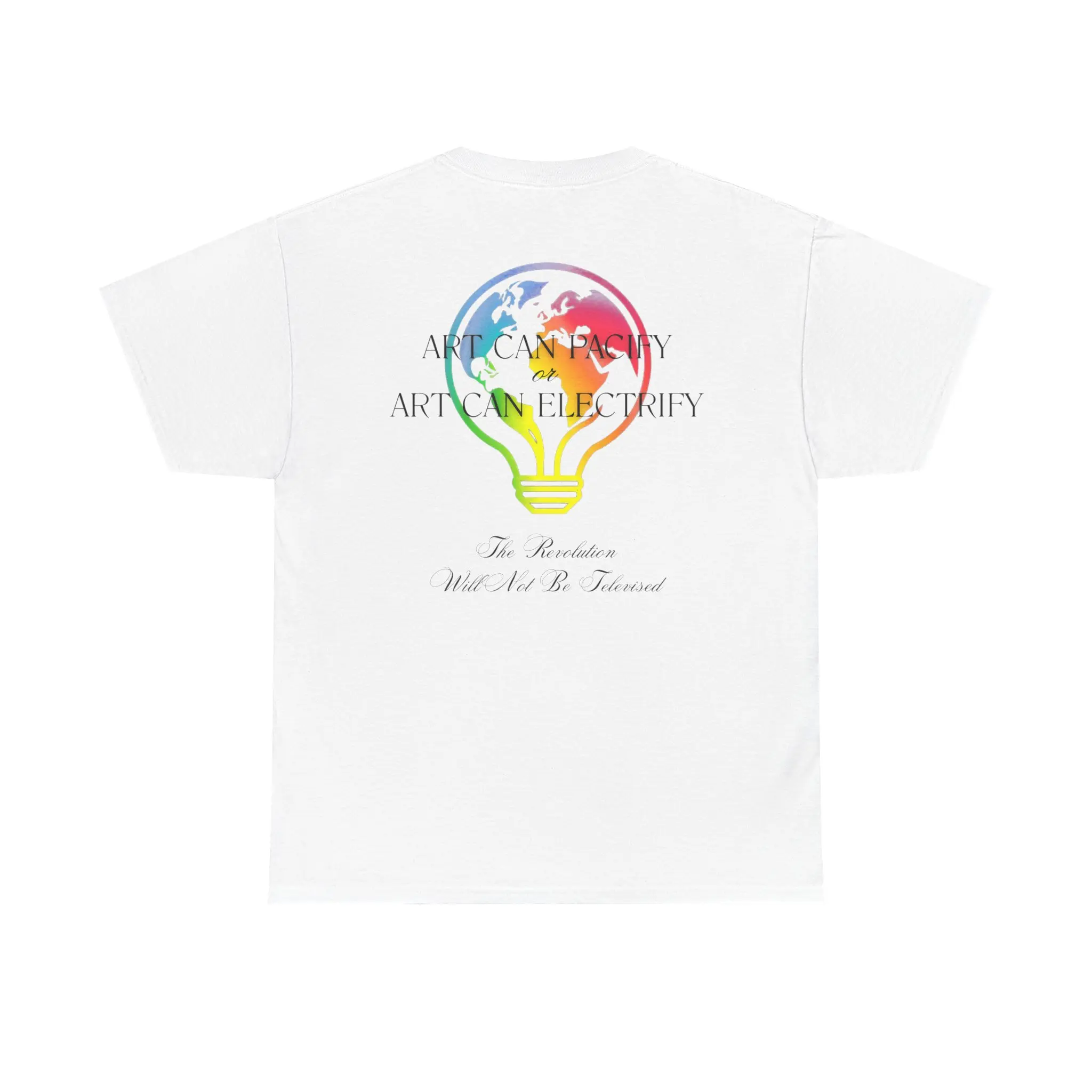 ART CAN PACIFY OR ELECTRIFY, Unisex Heavy Cotton Graphic Tee, Back Print, Creative Statement T-Shirt, Casual Wear, Unique Gift for Art Lovers