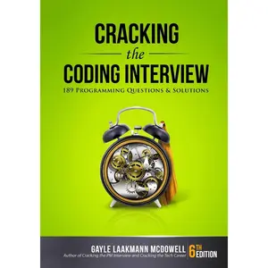 Cracking the Coding Interview: 189 Programming Questions and Solutions -- Gayle Laakmann McDowell - Paperback