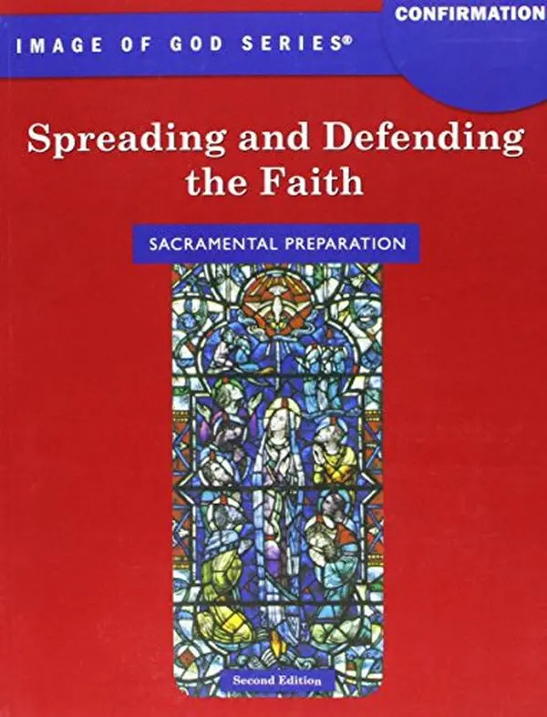 USED Book - Confirmation: Spreading and Defending the Faith (Image of God) (Paperback) - english