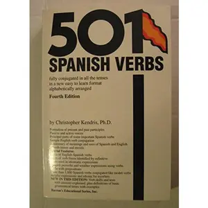 USED-501 Spanish Verbs: Fully Conjugated in All the Tenses in a New Easy-To-Learn Format Alphabetically Arranged by Christopher Kendris (Hardcover)