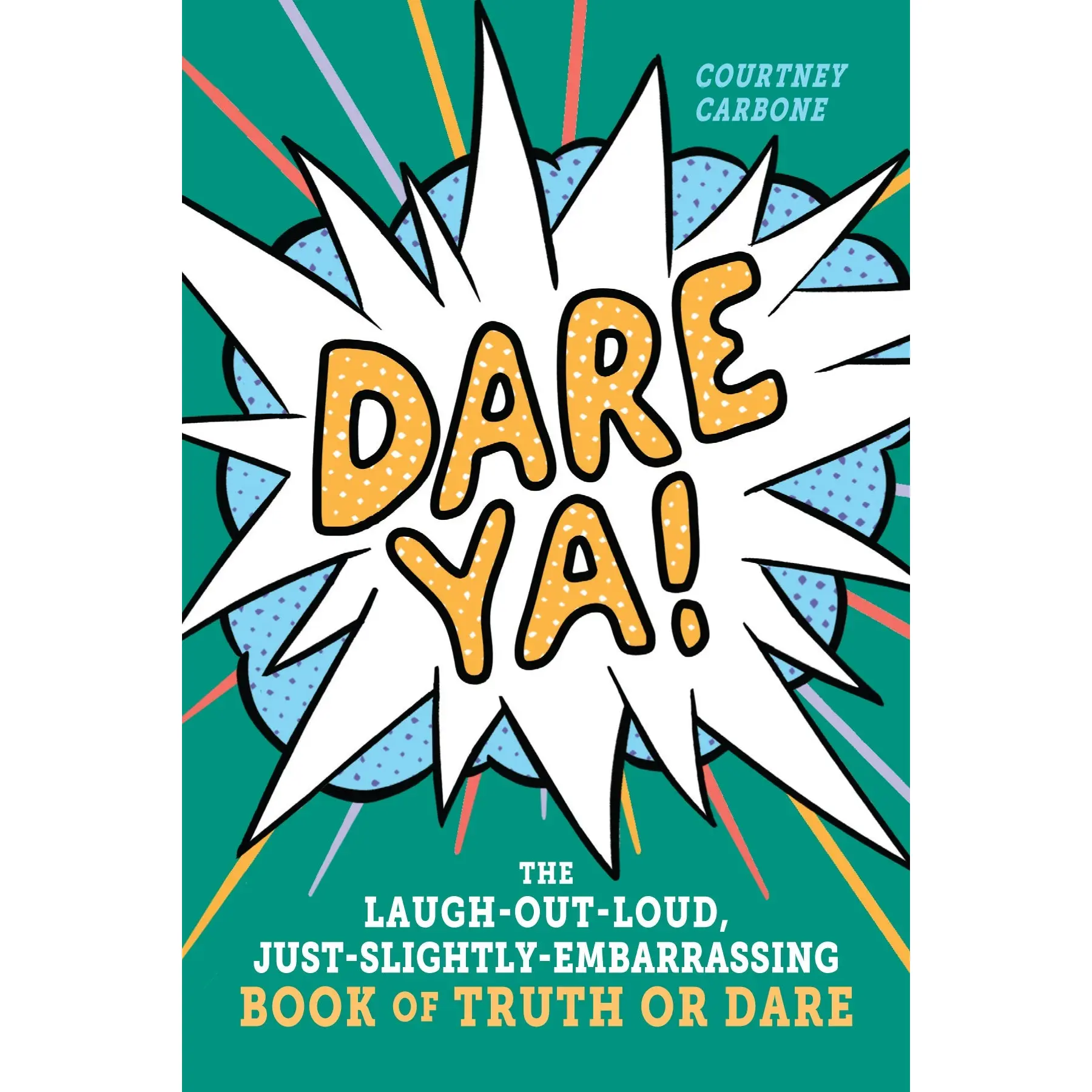 Dare Ya! by Courtney Carbone [Paperback Book]