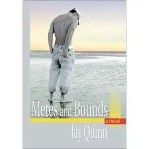 USED-Metes and Bounds: A Novel by Jay Quinn (Paperback)