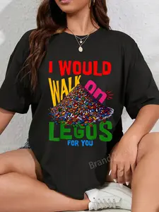 100% Cotton I would walk on legos for you that's how much i care T-Shirt
