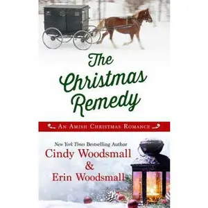 USED-The Christmas Remedy: An Amish Christmas Romance by Woodsmall, Cindy (Library Binding)