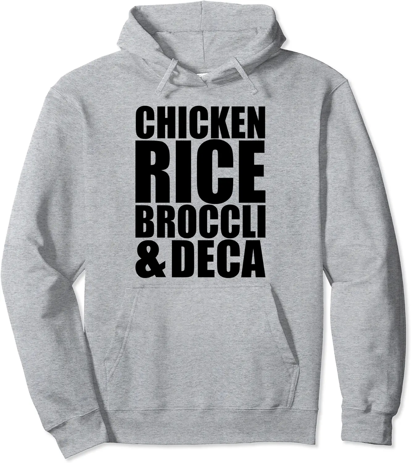 Chicken Rice Broccoli and Deca Funny Gym and Lifting Joke Pullover Hoodie - 61B0CYY7G35Q