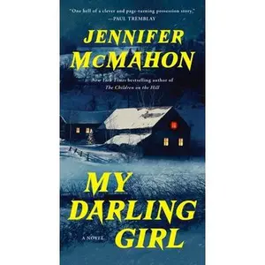 My Darling Girl -- Jennifer McMahon - Mass Market Paperbound