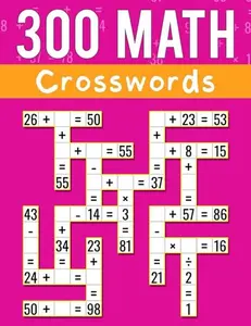 300 MATH CROSSWORDS