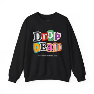 Drop Dead - Sweatshirt