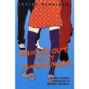 USED-Knocked Out by My Nunga-Nungas: Further, Further Confessions of Georgia Nicolson by Louise Rennison (Unknown)