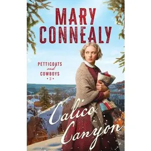 Calico Canyon -- Mary Connealy, Paperback