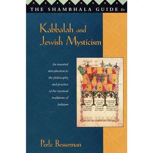 USED-The Shambhala Guide to Kabbalah and Jewish Mysticism by Besserman, Perle (Paperback)