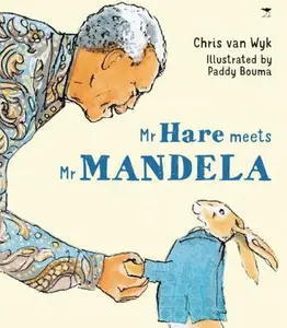 USED-MR Hare Meets MR Mandela by Van Wyk, Chris (Paperback)