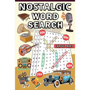 Nostalgic Word Search Challenge: Large Print | 2000+ Words | 100 Timeless Puzzles for Seniors, Adults & Teens