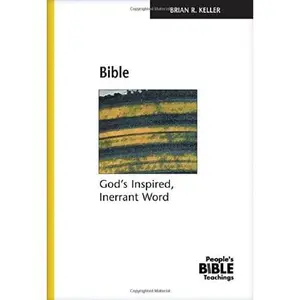 USED-Bible: God's Inspired, Inerrant Word (The People's Bible Teachings) by Brian R. Keller (Paperback)
