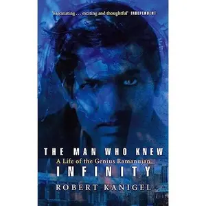 USED-The Man Who Knew Infinity: A Life of the Genius Ramanujan by Robert Kanigel (Paperback)