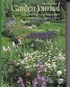 USED-The Three Year Garden Journal by Carter, Louise and Lawson, Joanne (Hardcover)