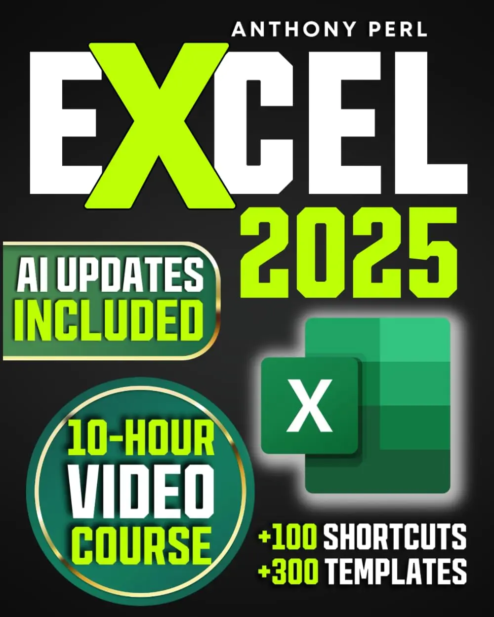 Excel 101 Fast Track: Supercharge Your Skills in Just 10 Minutes a Day to Excel at Work—Features Actionable Exercises, Custom Templates