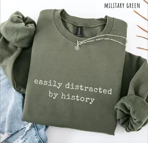 Easily Distracted By History Funny Historian Unisex Crewneck Sweatshirt, History Teacher Archaeology Gift for History Lovers