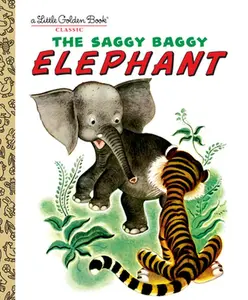 The Saggy Baggy Elephant -- Golden Books - Hardcover