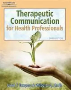 USED-Therapeutic Communications for Health Care Professionals (Communication and Human Behavior for Health Science) by Carol D. Tamparo (Paperback)