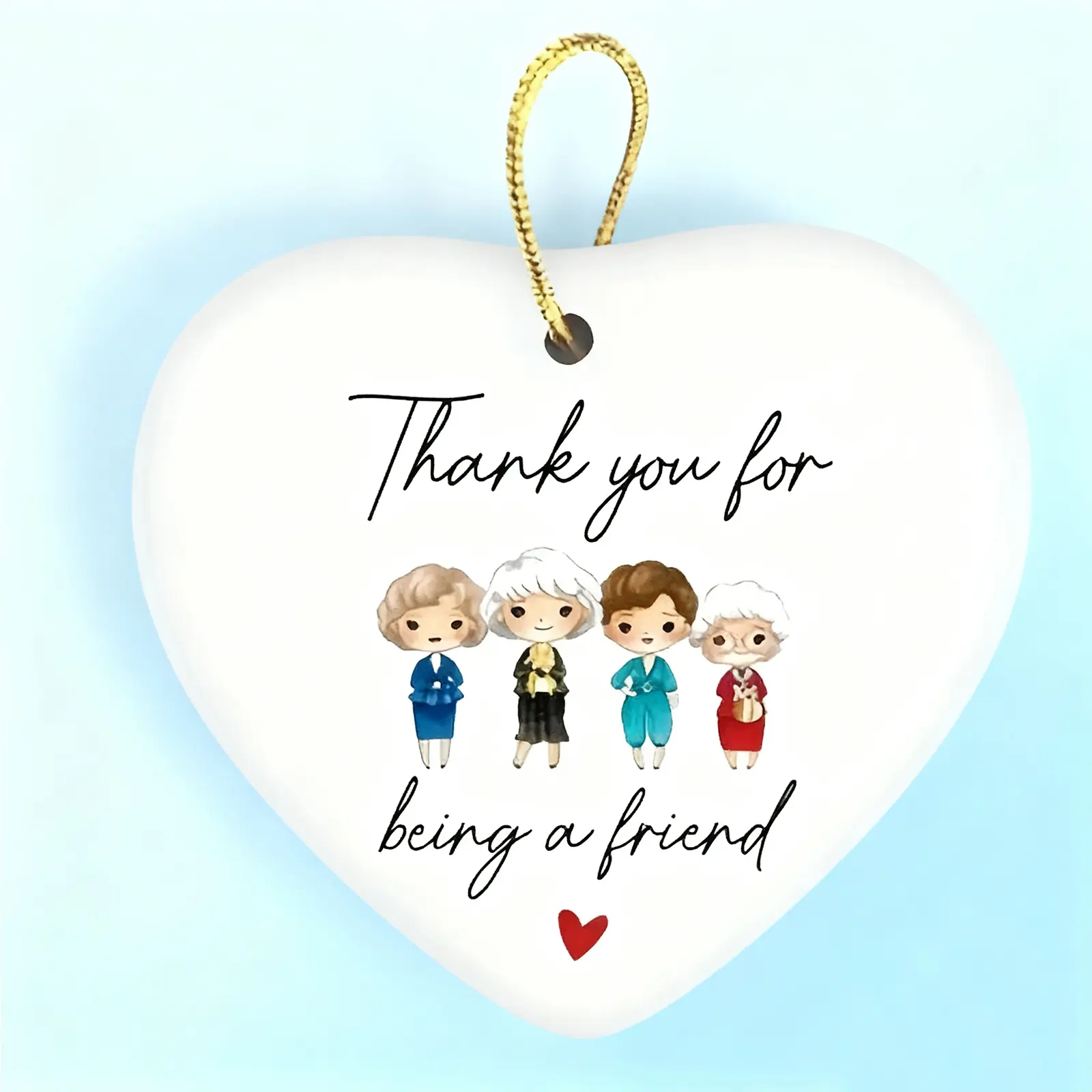 1 pc, Golden Girls Inspired Acrylic Heart Shaped Ornament, Bohemian Style Friendship Keepsake with "Thank You for Being a Friend" Quote, No Battery Needed Gift for Best Friends, Ceramic Ornaments, Decorative Ornaments