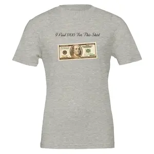 100 Dollar Shirt
