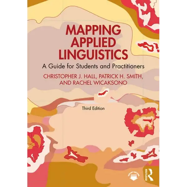 Mapping Applied Linguistics: A Guide for Students and Practitioners - Paperback