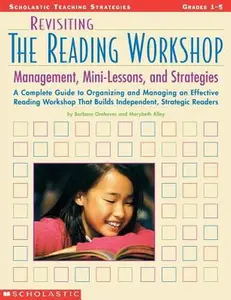 USED-Revisiting the Reading Workshop: A Complete Guide to Organizing and Managing an Effective Reading Workshop That Builds Independent, Strategic Readers by Orehovec, Barbara (Paperback)
