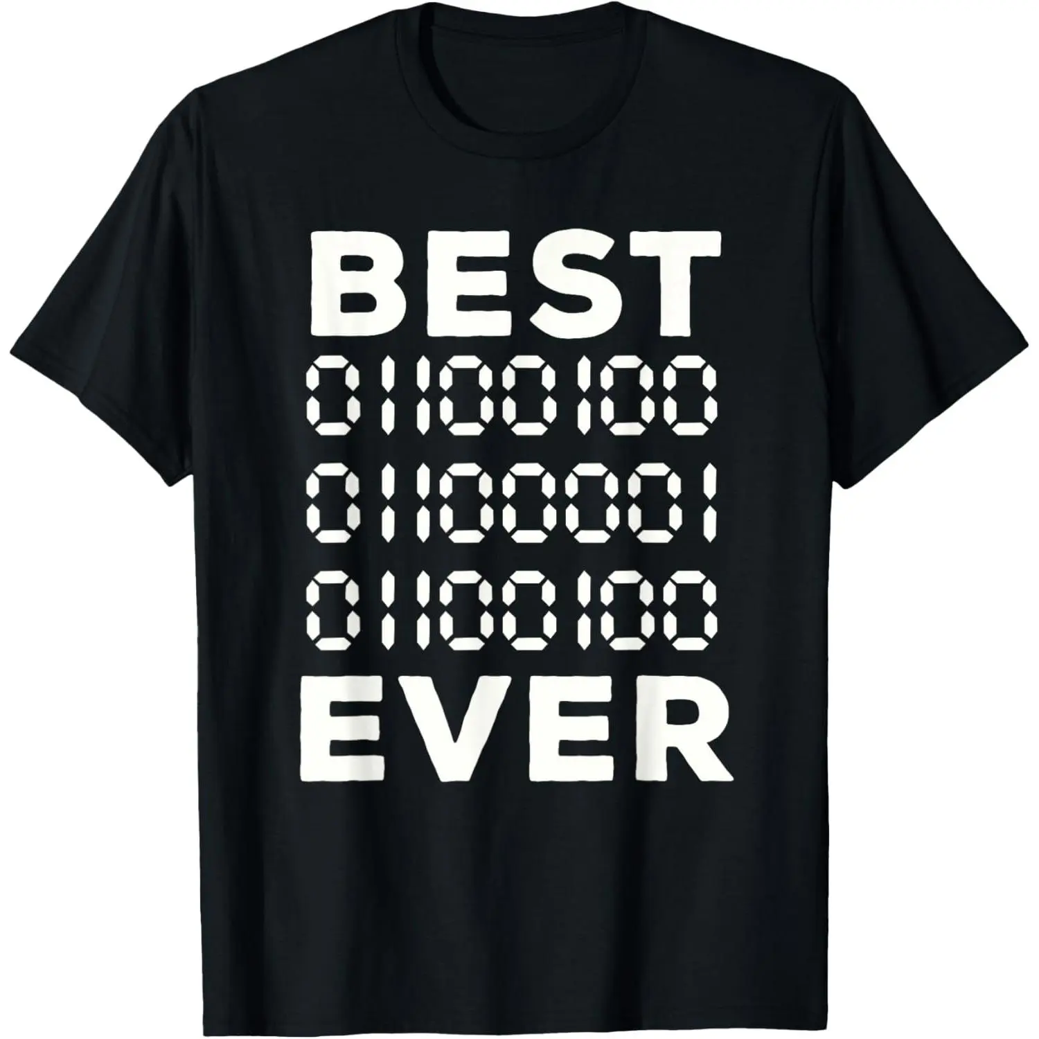 Best Dad Ever In Binary Code Computer Geek Funny Fathers Day T-Shirt,Made in USA