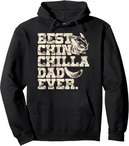 Chinchilla Daddy Father Best Chinchilla Dad Ever Pullover Hoodie