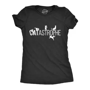 Womens Catastrophe T Shirt Funny Sarcastic Cat Kitten Joke Graphic Tee for Guys Funny Womens T Shirts Cute Vintage Fashion Casual Ladies T-Shirt Gift Sarcastic Tops for Women Funny Cat Top Women's Novelty Tees Black