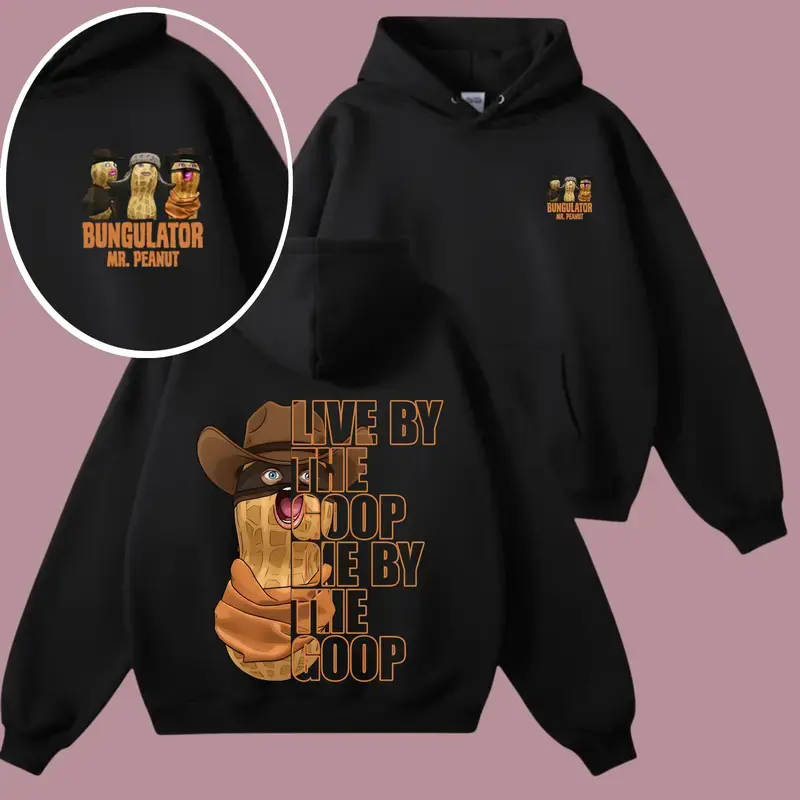 Live By The Goop Die By The Goop hoodie, Peanut Bungulator Goop Hoodie – the Burnt Peanut , Unisex Streetwear Pullover, Fan Merch, Casual Oversized Hoodie