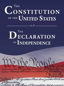 The Constitution of the United States and The Declaration of Independence - 48-Page Paperback Book with Bill of Rights & Amendments Essential Reading Materials