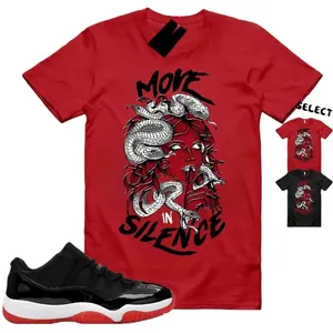 Unisex Shirt To Match AJ 11 Low Bred 2025 Sneaker Matching Tee Move In Silence T-Shirt, 11 Low Bred Outfit, Trending Shirts, Top Tshirt